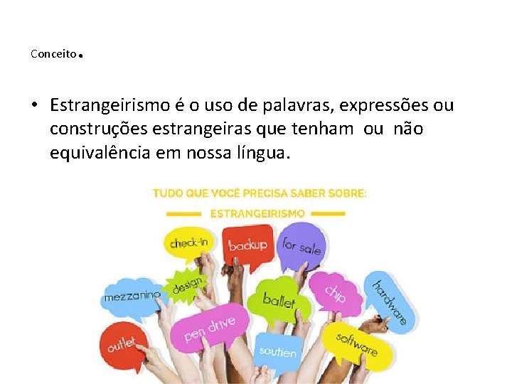 Estrangeirismo Prof Sueli Lngua Portuguesa 9 Ano Conceito