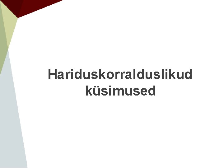 Hariduskorralduslikud küsimused 