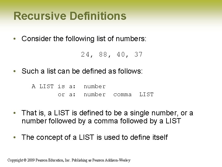 Recursive Definitions • Consider the following list of numbers: 24, 88, 40, 37 • Recursive Definitions • Consider the following list of numbers: 24, 88, 40, 37 •