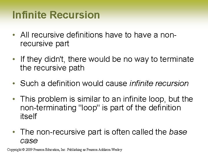 Infinite Recursion • All recursive definitions have to have a nonrecursive part • If Infinite Recursion • All recursive definitions have to have a nonrecursive part • If