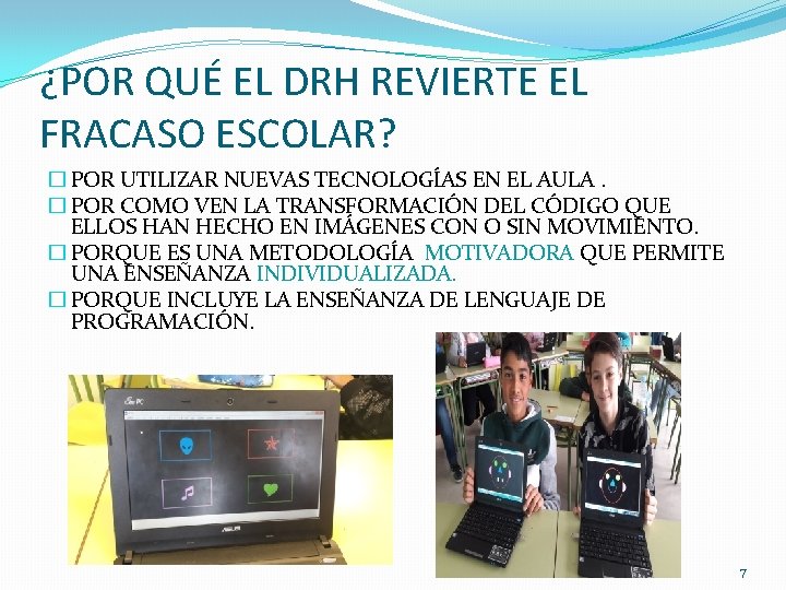 ¿POR QUÉ EL DRH REVIERTE EL FRACASO ESCOLAR? � POR UTILIZAR NUEVAS TECNOLOGÍAS EN