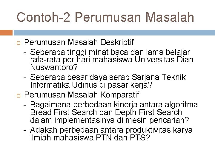 Contoh-2 Perumusan Masalah Deskriptif - Seberapa tinggi minat baca dan lama belajar rata-rata per