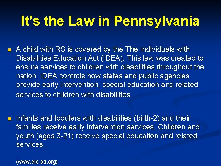 It’s the Law in Pennsylvania n A child with RS is covered by the
