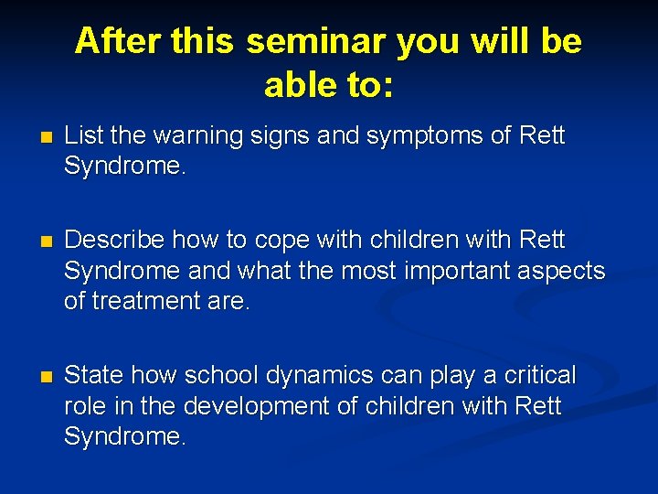 After this seminar you will be able to: n List the warning signs and