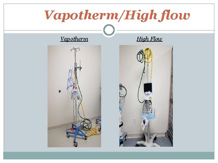 Vapotherm/High flow Vapotherm High Flow 