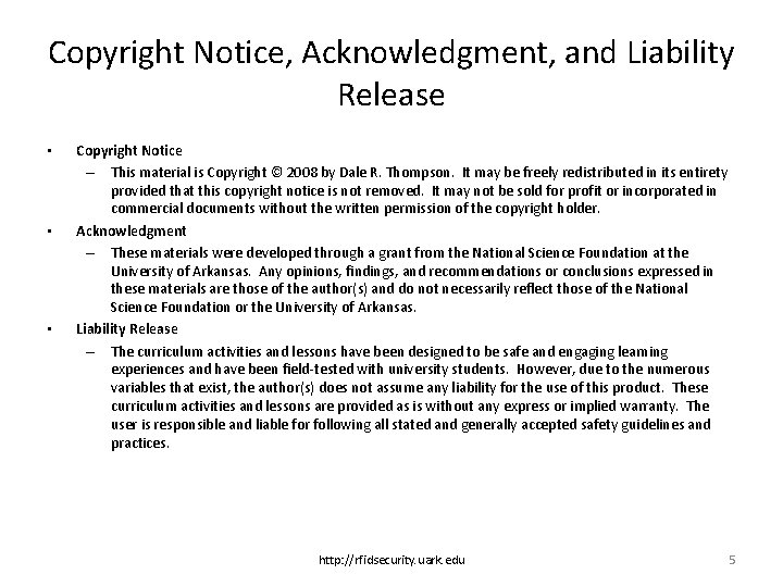 Copyright Notice, Acknowledgment, and Liability Release • • • Copyright Notice – This material