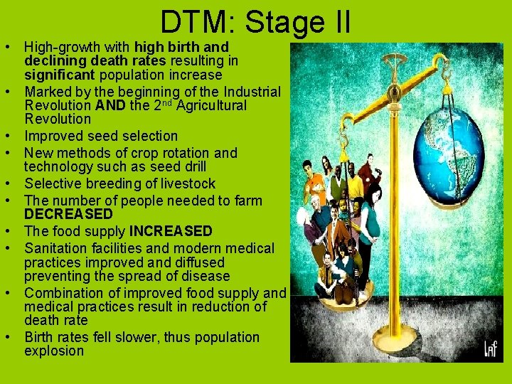 DTM: Stage II • High-growth with high birth and declining death rates resulting in