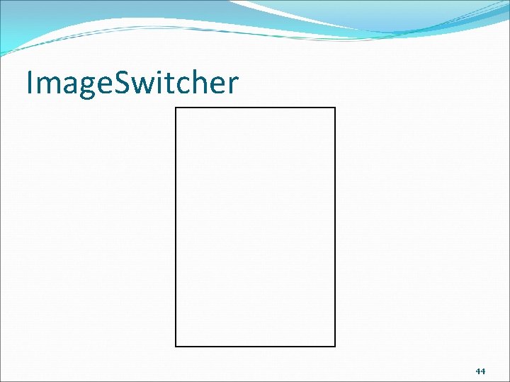 Image. Switcher 44 