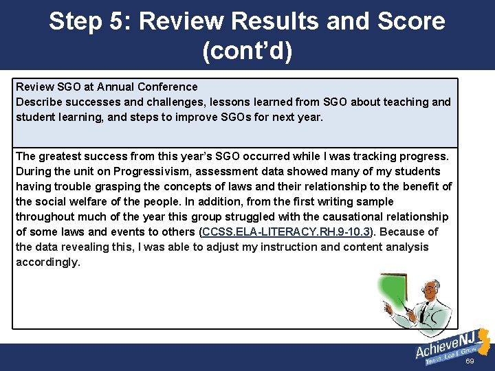 Step 5: Review Results and Score (cont’d) Review SGO at Annual Conference Describe successes