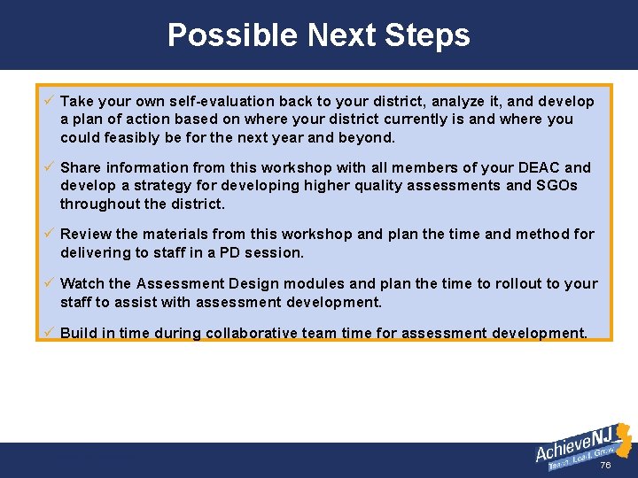 Possible Next Steps ü Take your own self-evaluation back to your district, analyze it,