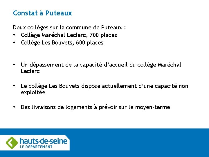 Constat à Puteaux Deux collèges sur la commune de Puteaux : • Collège Maréchal