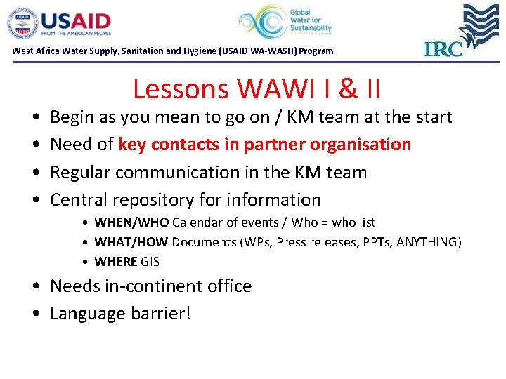 West Africa Water Supply, Sanitation and Hygiene (USAID WA-WASH) Program • • Lessons WAWI West Africa Water Supply, Sanitation and Hygiene (USAID WA-WASH) Program • • Lessons WAWI