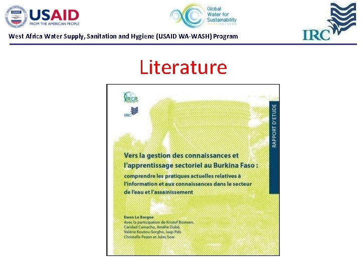 West Africa Water Supply, Sanitation and Hygiene (USAID WA-WASH) Program Literature West Africa Water Supply, Sanitation and Hygiene (USAID WA-WASH) Program Literature