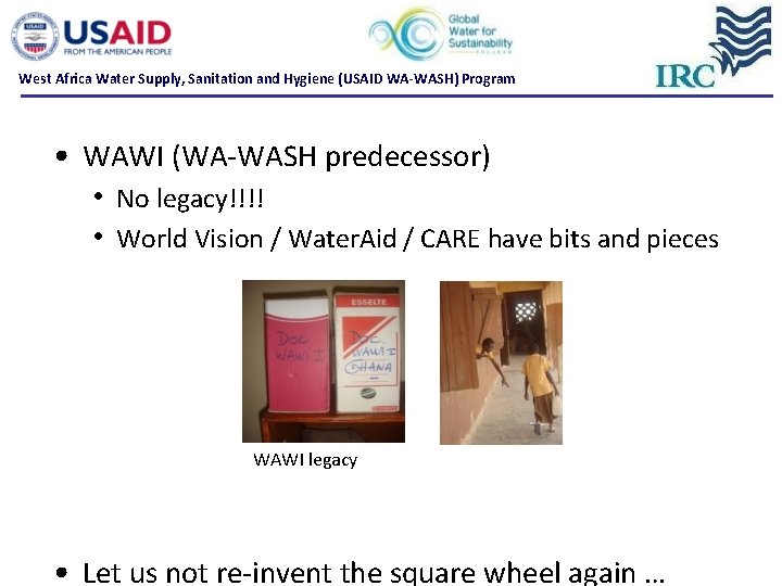 West Africa Water Supply, Sanitation and Hygiene (USAID WA-WASH) Program • WAWI (WA WASH West Africa Water Supply, Sanitation and Hygiene (USAID WA-WASH) Program • WAWI (WA WASH