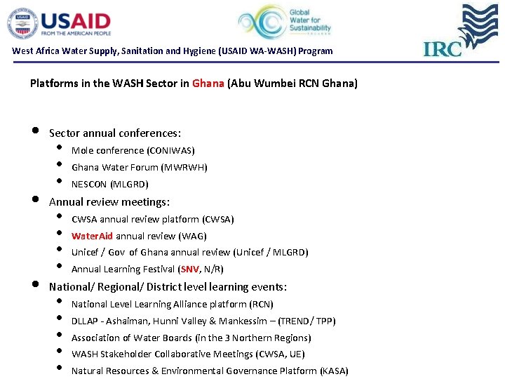 West Africa Water Supply, Sanitation and Hygiene (USAID WA-WASH) Program Platforms in the WASH West Africa Water Supply, Sanitation and Hygiene (USAID WA-WASH) Program Platforms in the WASH