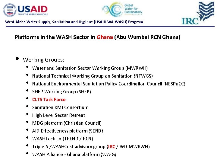 West Africa Water Supply, Sanitation and Hygiene (USAID WA-WASH) Program Platforms in the WASH West Africa Water Supply, Sanitation and Hygiene (USAID WA-WASH) Program Platforms in the WASH