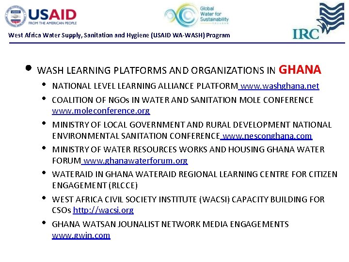 West Africa Water Supply, Sanitation and Hygiene (USAID WA-WASH) Program • WASH LEARNING PLATFORMS West Africa Water Supply, Sanitation and Hygiene (USAID WA-WASH) Program • WASH LEARNING PLATFORMS