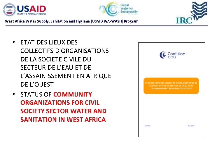 West Africa Water Supply, Sanitation and Hygiene (USAID WA-WASH) Program • ETAT DES LIEUX West Africa Water Supply, Sanitation and Hygiene (USAID WA-WASH) Program • ETAT DES LIEUX