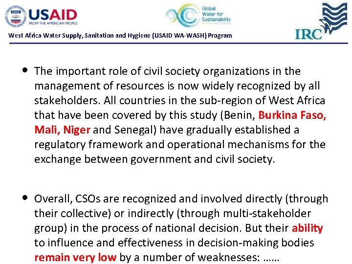 West Africa Water Supply, Sanitation and Hygiene (USAID WA-WASH) Program • The important role West Africa Water Supply, Sanitation and Hygiene (USAID WA-WASH) Program • The important role
