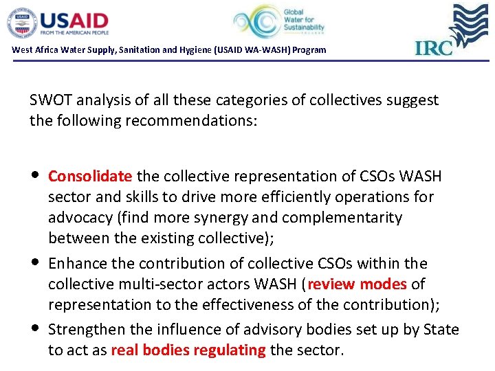West Africa Water Supply, Sanitation and Hygiene (USAID WA-WASH) Program SWOT analysis of all West Africa Water Supply, Sanitation and Hygiene (USAID WA-WASH) Program SWOT analysis of all