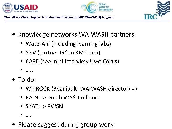 West Africa Water Supply, Sanitation and Hygiene (USAID WA-WASH) Program • Knowledge networks WA West Africa Water Supply, Sanitation and Hygiene (USAID WA-WASH) Program • Knowledge networks WA