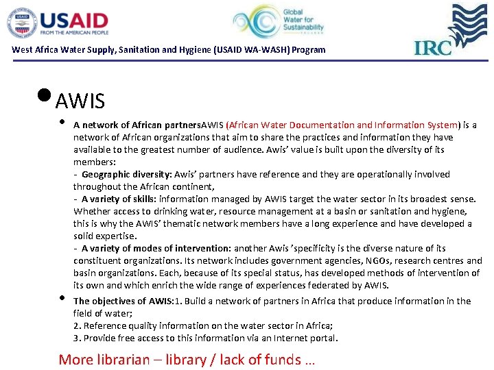 West Africa Water Supply, Sanitation and Hygiene (USAID WA-WASH) Program • AWIS • • West Africa Water Supply, Sanitation and Hygiene (USAID WA-WASH) Program • AWIS • •