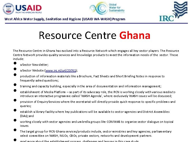 West Africa Water Supply, Sanitation and Hygiene (USAID WA-WASH) Program Resource Centre Ghana The West Africa Water Supply, Sanitation and Hygiene (USAID WA-WASH) Program Resource Centre Ghana The