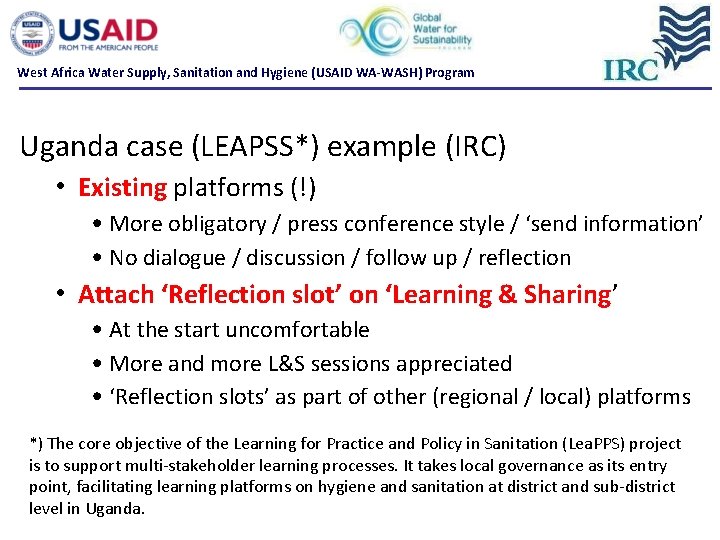 West Africa Water Supply, Sanitation and Hygiene (USAID WA-WASH) Program Uganda case (LEAPSS*) example West Africa Water Supply, Sanitation and Hygiene (USAID WA-WASH) Program Uganda case (LEAPSS*) example