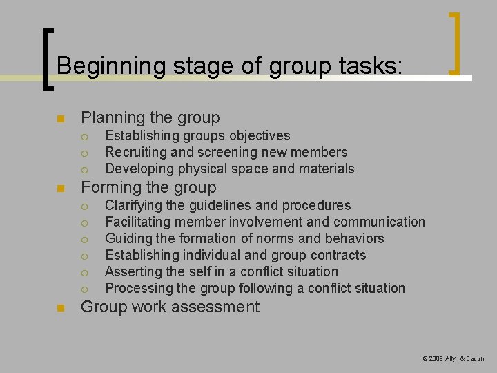 Beginning stage of group tasks: n Planning the group ¡ ¡ ¡ n Forming Beginning stage of group tasks: n Planning the group ¡ ¡ ¡ n Forming