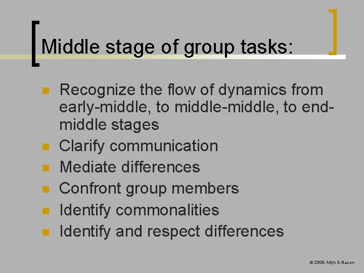 Middle stage of group tasks: n n n Recognize the flow of dynamics from Middle stage of group tasks: n n n Recognize the flow of dynamics from