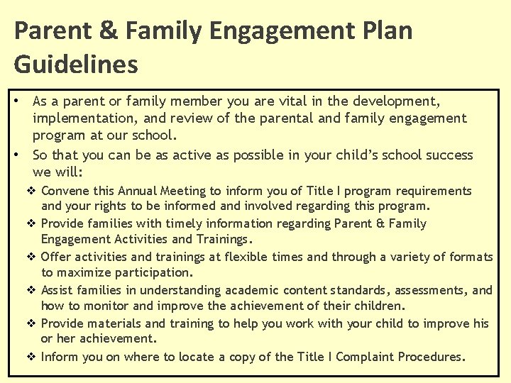 Parent & Family Engagement Plan Guidelines • • As a parent or family member