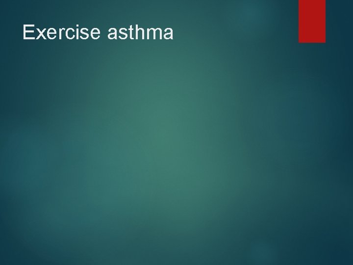 Exercise asthma 