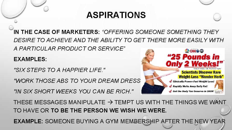 ASPIRATIONS IN THE CASE OF MARKETERS: “OFFERING SOMEONE SOMETHING THEY DESIRE TO ACHIEVE AND