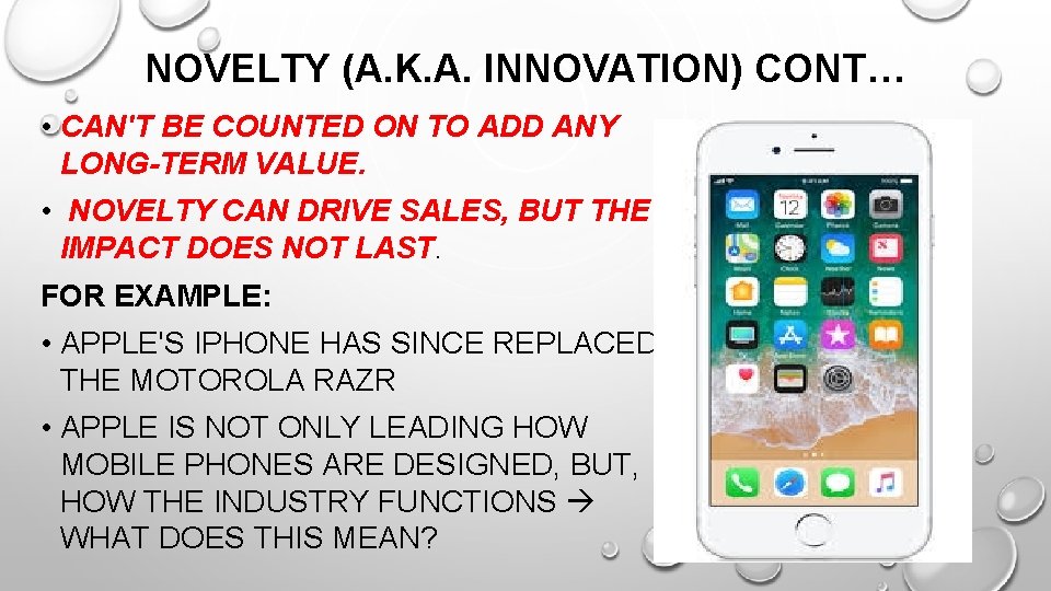 NOVELTY (A. K. A. INNOVATION) CONT… • CAN'T BE COUNTED ON TO ADD ANY