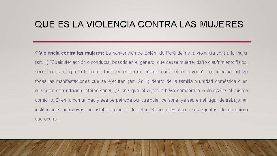 QUE ES LA VIOLENCIA CONTRA LAS MUJERES v. Violencia contra las mujeres: La convención QUE ES LA VIOLENCIA CONTRA LAS MUJERES v. Violencia contra las mujeres: La convención