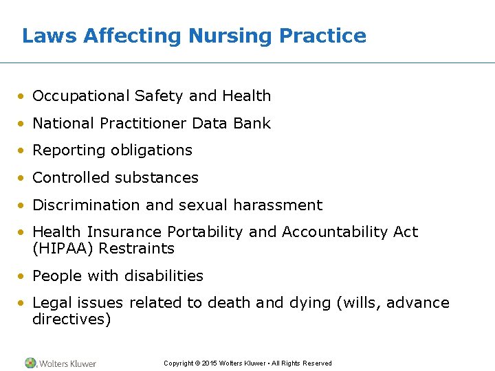 Laws Affecting Nursing Practice • Occupational Safety and Health • National Practitioner Data Bank Laws Affecting Nursing Practice • Occupational Safety and Health • National Practitioner Data Bank
