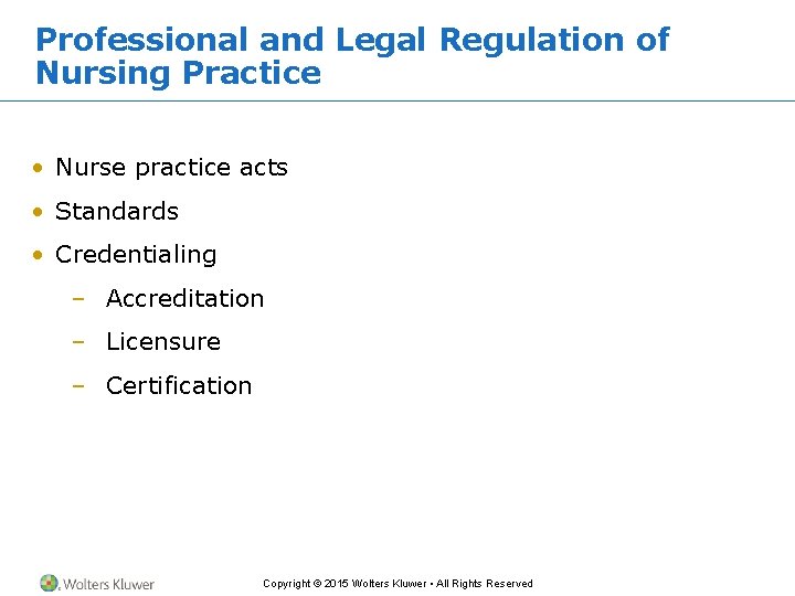Professional and Legal Regulation of Nursing Practice • Nurse practice acts • Standards • Professional and Legal Regulation of Nursing Practice • Nurse practice acts • Standards •