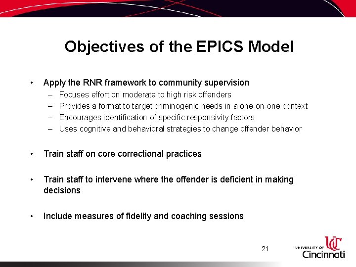 Objectives of the EPICS Model • Apply the RNR framework to community supervision –