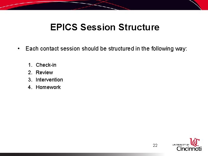 EPICS Session Structure • Each contact session should be structured in the following way: