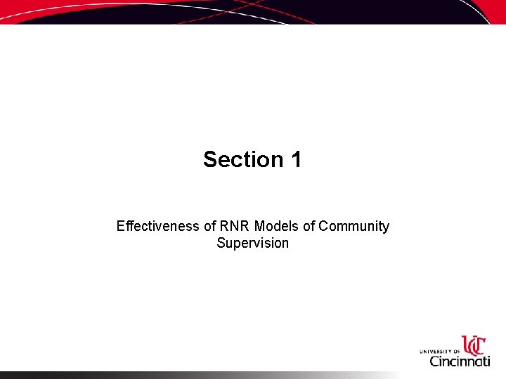 Section 1 Effectiveness of RNR Models of Community Supervision 