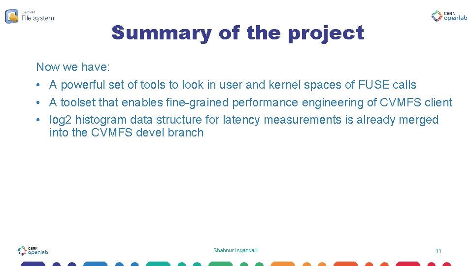 Summary of the project Now we have: • A powerful set of tools to