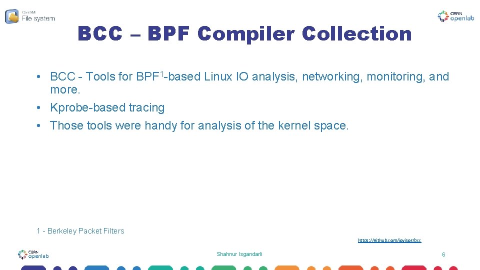 BCC – BPF Compiler Collection • BCC - Tools for BPF 1 -based Linux