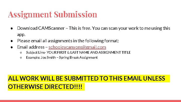 Assignment Submission ● Download CAMScanner – This is free. You can scan your work