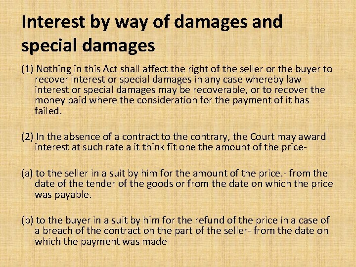 Interest by way of damages and special damages (1) Nothing in this Act shall