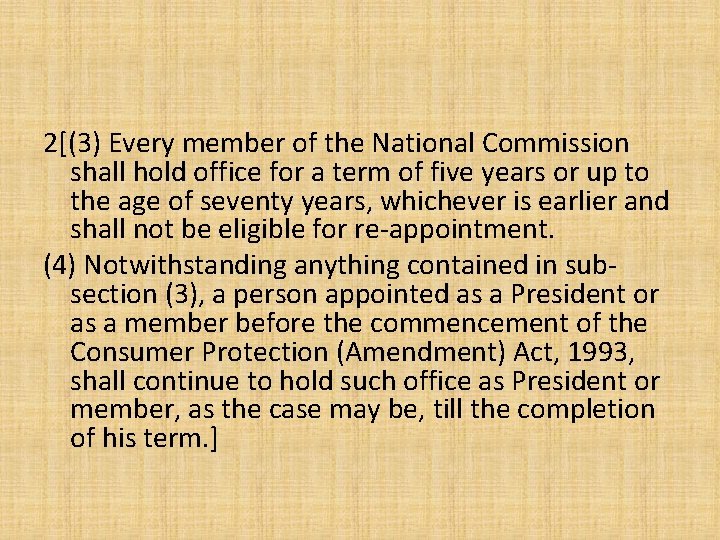 2[(3) Every member of the National Commission shall hold office for a term of