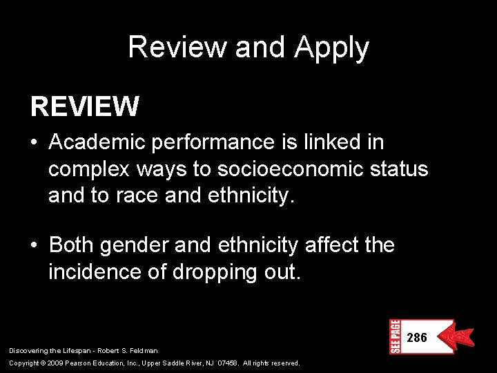 Review and Apply REVIEW • Academic performance is linked in complex ways to socioeconomic