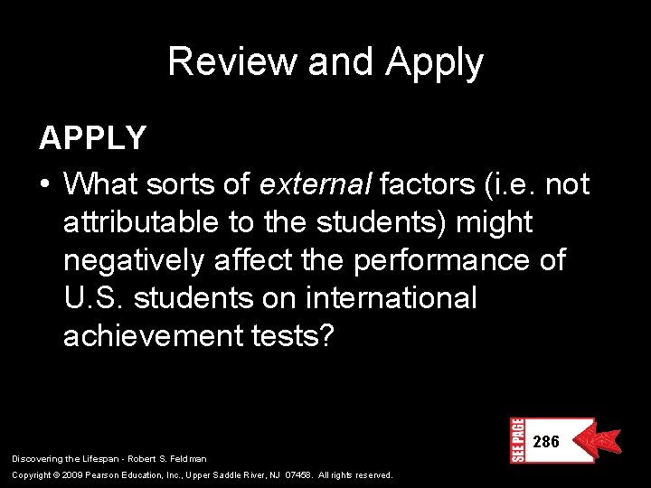 Review and Apply APPLY • What sorts of external factors (i. e. not attributable