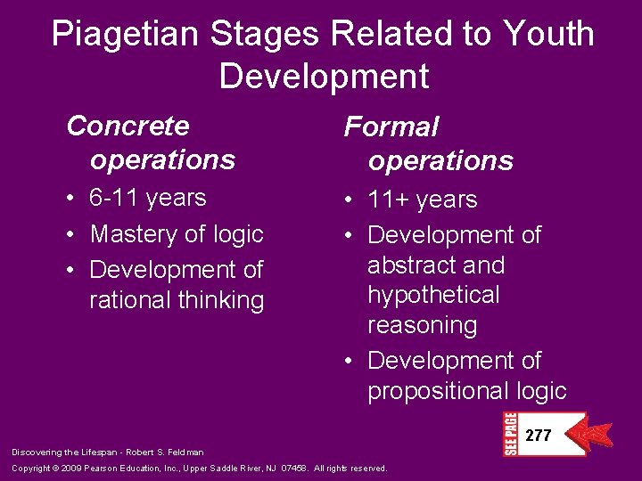Piagetian Stages Related to Youth Development Concrete operations Formal operations • 6 -11 years