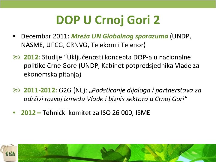DOP U Crnoj Gori 2 • Decembar 2011: Mreža UN Globalnog sporazuma (UNDP, NASME,