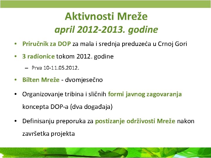 Aktivnosti Mreže april 2012 -2013. godine • Priručnik za DOP za mala i srednja